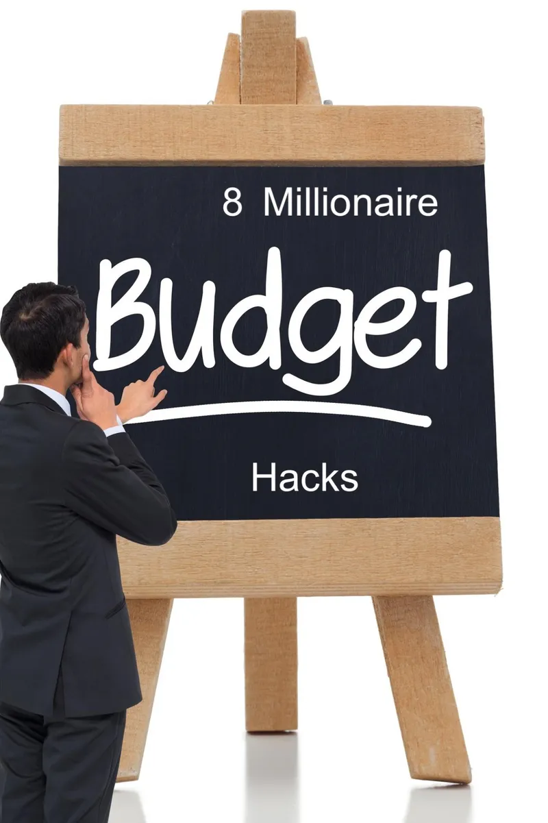 8 Millionaire Budget Hacks (That Work Even If You're Totally Broke!)