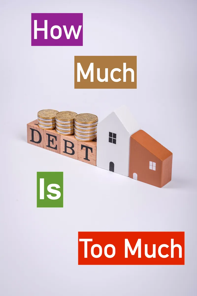 How Much Debt Is Too Much? Spot the Red Flags